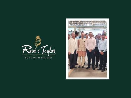 “Reid & Taylor,” the iconic textile brand, celebrates 25 years of India operations | “Reid & Taylor,” the iconic textile brand, celebrates 25 years of India operations