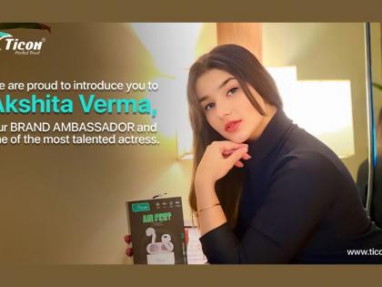 Akshita Verma joins Ticon India as brand ambassador | Akshita Verma joins Ticon India as brand ambassador