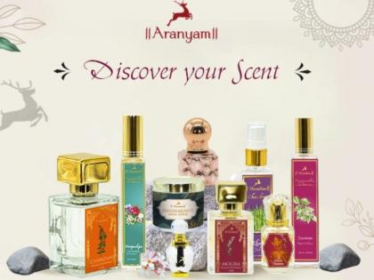 Aranyam, the natural perfume brand, eyes the top 15 brand rankings, following a steady 100 % | Aranyam, the natural perfume brand, eyes the top 15 brand rankings, following a steady 100 %