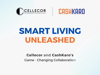 Revolutionizing Lifestyle Tech: Cellecor and CashKaro’s Game-Changing Partnership | Revolutionizing Lifestyle Tech: Cellecor and CashKaro’s Game-Changing Partnership