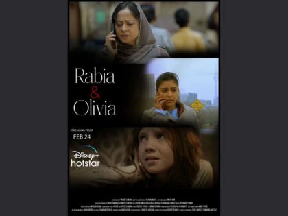 Critically acclaimed Hinglish movie “Rabia And Olivia” is set to release on Disney Plus  on  24 February 2023 | Critically acclaimed Hinglish movie “Rabia And Olivia” is set to release on Disney Plus  on  24 February 2023