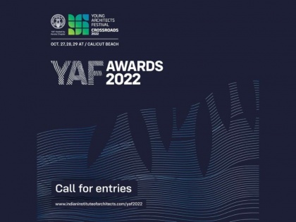 IIA Young Architects Festival And YAF Awards 2022 Will Be Held In Calicut Along With Crossroads | IIA Young Architects Festival And YAF Awards 2022 Will Be Held In Calicut Along With Crossroads