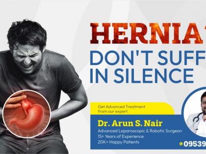 Expert Hernia Repair in Thrissur – Advanced Care by Dr. Arun S. Nair | Expert Hernia Repair in Thrissur – Advanced Care by Dr. Arun S. Nair