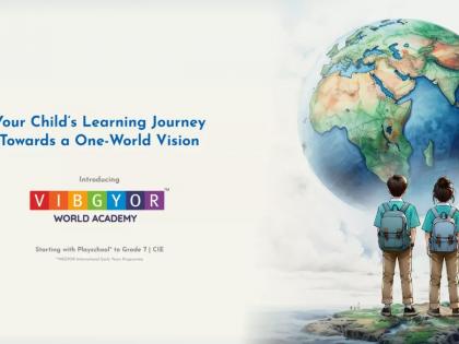 How Rustom Kerawalla’s VIBGYOR World Academy is preparing students with a One World Vision | How Rustom Kerawalla’s VIBGYOR World Academy is preparing students with a One World Vision How Rustom Kerawalla’s VIBGYOR World Academy is preparing students with a One World Vision | How Rustom Kerawalla’s VIBGYOR World Academy is preparing students with a One World Vision