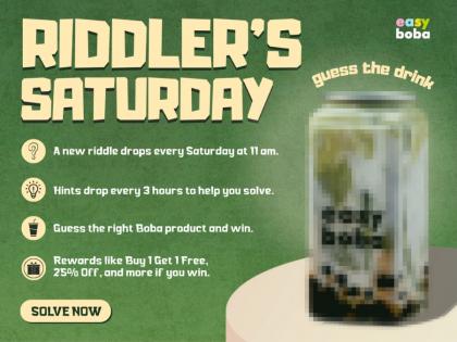 Easy Boba Unveils ‘Riddler’s Saturday’: A Refreshing Twist to Bubble Tea with a Brainy Spin | Easy Boba Unveils ‘Riddler’s Saturday’: A Refreshing Twist to Bubble Tea with a Brainy Spin Easy Boba Unveils ‘Riddler’s Saturday’: A Refreshing Twist to Bubble Tea with a Brainy Spin | Easy Boba Unveils ‘Riddler’s Saturday’: A Refreshing Twist to Bubble Tea with a Brainy Spin