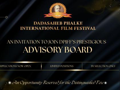 Inviting Esteemed Advisory Board Members for the Prestigious Dadasaheb Phalke International Film Festival | Inviting Esteemed Advisory Board Members for the Prestigious Dadasaheb Phalke International Film Festival