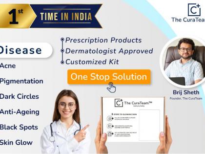 Newly Launched Online Platform The Cura Team Provides Prescription-Based Skincare Solutions For All Kinds Of Skin Problems | Newly Launched Online Platform The Cura Team Provides Prescription-Based Skincare Solutions For All Kinds Of Skin Problems