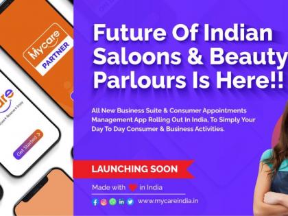 A Blessing in Disguise for the Traditional Beauty & Personal Care Service Businesses Launching Soon In India: Mycare Partner & Its Family of Apps | A Blessing in Disguise for the Traditional Beauty & Personal Care Service Businesses Launching Soon In India: Mycare Partner & Its Family of Apps