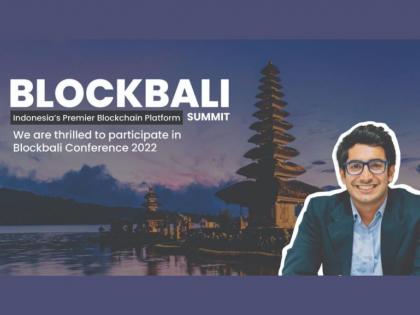 Expand My Business is set to participate in Indonesia Blockbali 2022; catch CEO Nishant Behl share unparalleled insights on the Blockchain Economy | Expand My Business is set to participate in Indonesia Blockbali 2022; catch CEO Nishant Behl share unparalleled insights on the Blockchain Economy