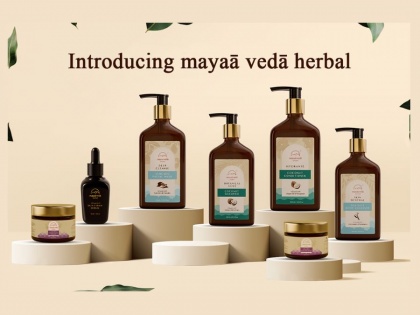 Mayaa Veda Herbal Introduces Its First Range of Personal Care Products, Backed By Science And Vedic Understanding | Mayaa Veda Herbal Introduces Its First Range of Personal Care Products, Backed By Science And Vedic Understanding