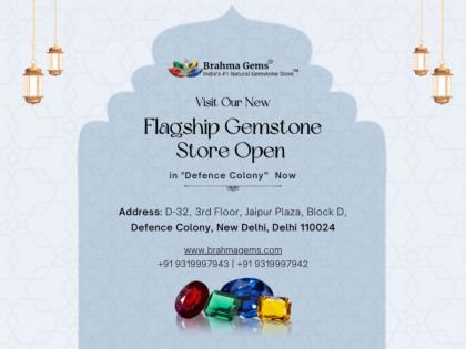 Brahma Gems Unveils Dazzling New Gemstone Store in Defence Colony-Delhi (India) | Brahma Gems Unveils Dazzling New Gemstone Store in Defence Colony-Delhi (India) Brahma Gems Unveils Dazzling New Gemstone Store in Defence Colony-Delhi (India) | Brahma Gems Unveils Dazzling New Gemstone Store in Defence Colony-Delhi (India)