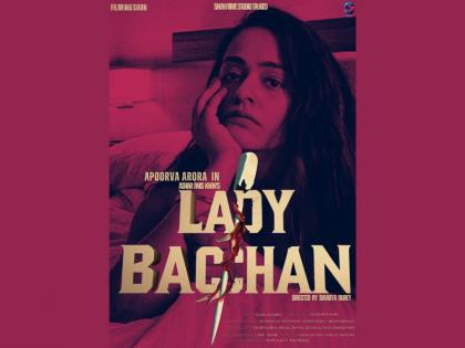 Showtime Studio Talkies Presents the First Look of Lady Bacchan Starring Apoorva Arora | Showtime Studio Talkies Presents the First Look of Lady Bacchan Starring Apoorva Arora Showtime Studio Talkies Presents the First Look of Lady Bacchan Starring Apoorva Arora | Showtime Studio Talkies Presents the First Look of Lady Bacchan Starring Apoorva Arora