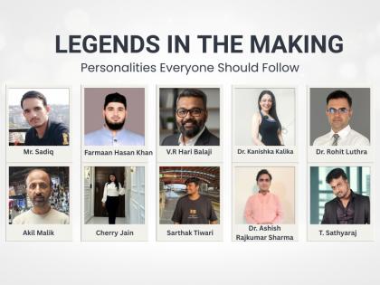 Legends in the Making: Personalities Everyone Should Follow | Legends in the Making: Personalities Everyone Should Follow Legends in the Making: Personalities Everyone Should Follow | Legends in the Making: Personalities Everyone Should Follow