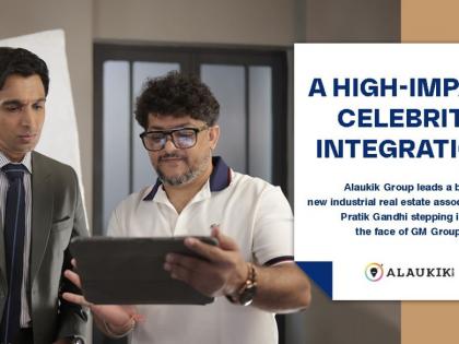 Alaukik Group launches campaign with Pratik Gandhi for industrial real estate developer GM Group | Alaukik Group launches campaign with Pratik Gandhi for industrial real estate developer GM Group Alaukik Group launches campaign with Pratik Gandhi for industrial real estate developer GM Group | Alaukik Group launches campaign with Pratik Gandhi for industrial real estate developer GM Group