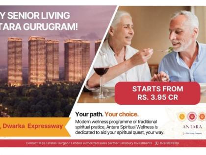 Lansbury Investments and Max Estates Partner to Launch Antara Senior Living in Gurugram | Lansbury Investments and Max Estates Partner to Launch Antara Senior Living in Gurugram Lansbury Investments and Max Estates Partner to Launch Antara Senior Living in Gurugram | Lansbury Investments and Max Estates Partner to Launch Antara Senior Living in Gurugram