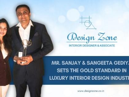Design Zone Redefines Luxury Interiors with 24 Years of Excellence Led by Ar. Sanjay and Sangeeta Gediya | Design Zone Redefines Luxury Interiors with 24 Years of Excellence Led by Ar. Sanjay and Sangeeta Gediya Design Zone Redefines Luxury Interiors with 24 Years of Excellence Led by Ar. Sanjay and Sangeeta Gediya | Design Zone Redefines Luxury Interiors with 24 Years of Excellence Led by Ar. Sanjay and Sangeeta Gediya