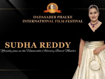 Sudha Reddy Appointed As Advisory Board Member Of The Dadasaheb Phalke International Film Festival | Sudha Reddy Appointed As Advisory Board Member Of The Dadasaheb Phalke International Film Festival Sudha Reddy Appointed As Advisory Board Member Of The Dadasaheb Phalke International Film Festival | Sudha Reddy Appointed As Advisory Board Member Of The Dadasaheb Phalke International Film Festival