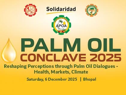 Palm Oil Conclave 2025 In Bhopal to Drive National Dialogue on Health, Markets & Sustainability | Palm Oil Conclave 2025 In Bhopal to Drive National Dialogue on Health, Markets & Sustainability