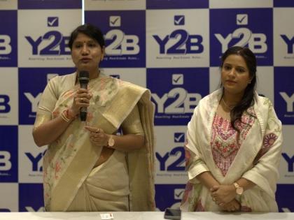 Y2B Launches Women-Led Growth Initiatives to Strengthen India’s Real Estate Ecosystem