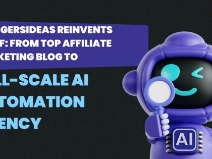 BloggersIdeas Reinvents Itself: From Top Affiliate Marketing Blog to Full-Scale AI Automation Agency | BloggersIdeas Reinvents Itself: From Top Affiliate Marketing Blog to Full-Scale AI Automation Agency BloggersIdeas Reinvents Itself: From Top Affiliate Marketing Blog to Full-Scale AI Automation Agency | BloggersIdeas Reinvents Itself: From Top Affiliate Marketing Blog to Full-Scale AI Automation Agency