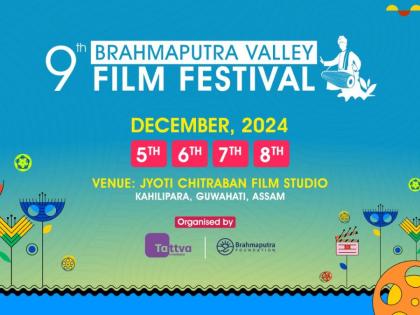 Brahmaputra Valley Film Festival Unveils Exciting Lineup for its 9th Edition | Brahmaputra Valley Film Festival Unveils Exciting Lineup for its 9th Edition Brahmaputra Valley Film Festival Unveils Exciting Lineup for its 9th Edition | Brahmaputra Valley Film Festival Unveils Exciting Lineup for its 9th Edition