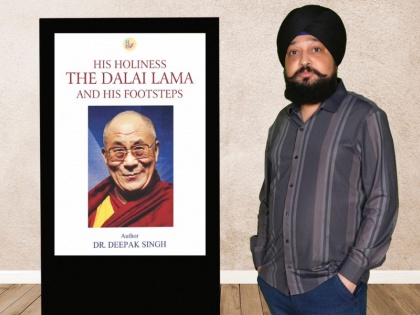 Dr. Deepak Singh’s Book ‘His Holiness THE DALAI LAMA and His Footstep’ Is Getting Rave Reviews* | Dr. Deepak Singh’s Book ‘His Holiness THE DALAI LAMA and His Footstep’ Is Getting Rave Reviews*