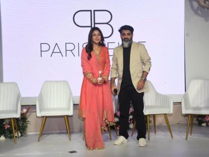 Parisbelle Marked Its Grand Debut in India With The Launch of Five Collections | Parisbelle Marked Its Grand Debut in India With The Launch of Five Collections