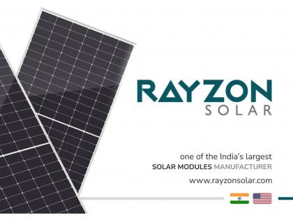 India’s one of the largest solar module Manufacturer Rayzon Solar now to produce solar modules in USA | India’s one of the largest solar module Manufacturer Rayzon Solar now to produce solar modules in USA