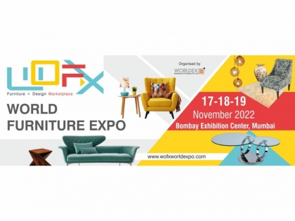WOFX – World Furniture Expo To Be Held At Bombay Exhibition Center, Mumbai From 17th – 19th Nov 2022 | WOFX – World Furniture Expo To Be Held At Bombay Exhibition Center, Mumbai From 17th – 19th Nov 2022