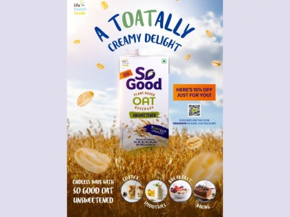 Life Health Foods Launches So Good OAT Beverage In India In The Plant-Based Dairy-Free Segment | Life Health Foods Launches So Good OAT Beverage In India In The Plant-Based Dairy-Free Segment
