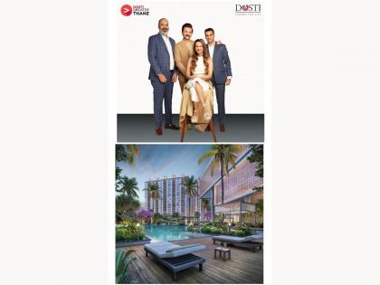 Dosti Greater Thane Welcomes Additional Towers to its Iconic Skyline | Dosti Greater Thane Welcomes Additional Towers to its Iconic Skyline