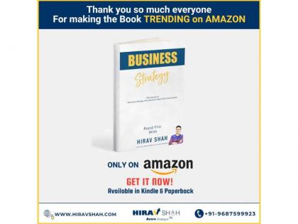 “Business Strategy: Rapid Fire With Hirav Shah” New Book, Trending On Amazon Within The First 3 Days Of Its Release | “Business Strategy: Rapid Fire With Hirav Shah” New Book, Trending On Amazon Within The First 3 Days Of Its Release