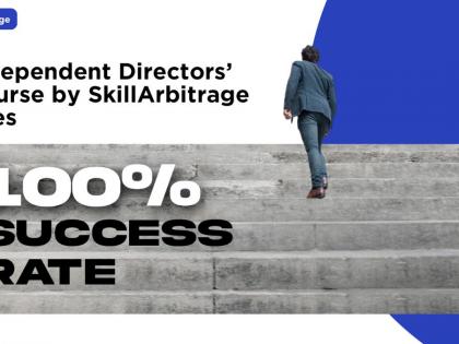 Independent directors’ course offered by SkillArbitrage attain 100% success rate | Independent directors’ course offered by SkillArbitrage attain 100% success rate Independent directors’ course offered by SkillArbitrage attain 100% success rate | Independent directors’ course offered by SkillArbitrage attain 100% success rate