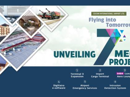 Mission ‘Flying into Tomorrow’ – Kerala Chief Minister to launch CIAL’s 7 mega projects | Mission ‘Flying into Tomorrow’ – Kerala Chief Minister to launch CIAL’s 7 mega projects