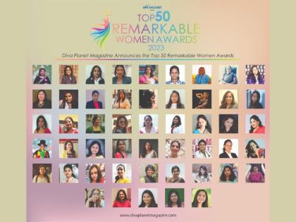 Diva Planet Magazine Selected Top 50 Remarkable Women for the Year 2023 from the Various Professions | Diva Planet Magazine Selected Top 50 Remarkable Women for the Year 2023 from the Various Professions