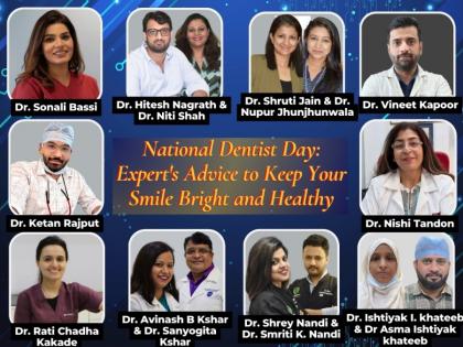 National Dentist Day: Expert’s Advice to Keep Your Smile Bright and Healthy | National Dentist Day: Expert’s Advice to Keep Your Smile Bright and Healthy National Dentist Day: Expert’s Advice to Keep Your Smile Bright and Healthy | National Dentist Day: Expert’s Advice to Keep Your Smile Bright and Healthy