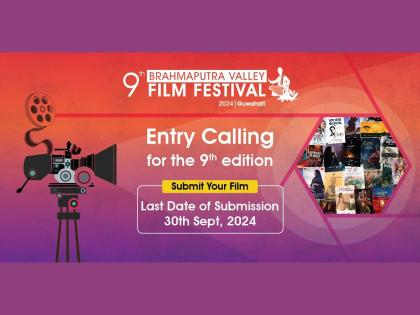 9th Brahmaputra Valley Film Festival Invites Entries from Across India Entries for both Competitive and Non-Competitive categories are open | 9th Brahmaputra Valley Film Festival Invites Entries from Across India Entries for both Competitive and Non-Competitive categories are open 9th Brahmaputra Valley Film Festival Invites Entries from Across India Entries for both Competitive and Non-Competitive categories are open | 9th Brahmaputra Valley Film Festival Invites Entries from Across India Entries for both Competitive and Non-Competitive categories are open