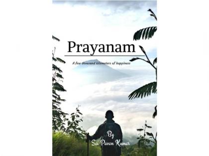 Prayanam: A Journey of Happiness Captivates Hearts Worldwide | Prayanam: A Journey of Happiness Captivates Hearts Worldwide