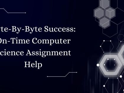 Byte-By-Byte Success: On-Time Computer Science Assignment Help | Byte-By-Byte Success: On-Time Computer Science Assignment Help Byte-By-Byte Success: On-Time Computer Science Assignment Help | Byte-By-Byte Success: On-Time Computer Science Assignment Help