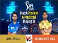 IPL 2020, DC vs CSK, Match Preview & Dream11: चेन्नई को मिलेगी कड़ी चुनौती, जानिए क्या हो सकती हैं दोनों टीमें - Hindi News | IPL 2020, Delhi Capitals vs Chennai Super Kings, Match Preview & Dream11: | Latest cricket News at Lokmatnews.in