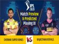 IPL 2020, CSK vs RR, Match Preview & Dream11: प्ले ऑफ में जगह बनाने की उम्मीदें बनाए रखने उतरेंगी टीमें - Hindi News | | Latest cricket News at Lokmatnews.in