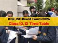 CISCE Class 10, 12 Board Exam Timetable 2026: 10वीं की परीक्षाएं 17 फरवरी और 12वीं की परीक्षाएं 12 फरवरी से शुरू, देखिए डेटशीट - Hindi News | CISCE Class 10, 12 Board Exam Timetable 2026 CISCE releases Class 10th ICSE, Class 12th ISC time tables for 2026 exams | Latest india News at Lokmatnews.in