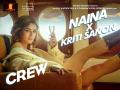 Crew Song Naina: 'द क्रू' के पहले गाने का टीजर हुआ रिलीज, कृति सेनन की दिलकश अदाओं ने उड़ाए फैन्स के होश - Hindi News | Crew Song Naina Teaser of the first song of 'The Crew' released Kriti Sanon charming acts stunned the fans | Latest bollywood News at Lokmatnews.in