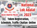 Delhi Traffic Challan: दिल्ली में ट्रैफिक चालान निपटाने का मौका, लंबे समय से पेंडिंग चालान से मिलेगा छुटकारा - Hindi News | Delhi Traffic Challan Token Registration lok adalat 2023 traffic delhipolice gov in | Latest india Photos at Lokmatnews.in