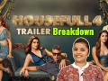 Housefull 4 Trailer Breakdown: नहीं जंची अक्षय कुमार और रितेश की कॉमेडी, निराश करता है ट्रेलर - Hindi News | Housefull 4 Trailer Breakdown: Akshay Kumar, Riteish Deshmukh, Bobby Deol, Kriti Sanon, Pooja Hegde | Latest bollywood Videos at Lokmatnews.in