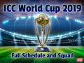 ICC World Cup 2019, Full Schedule, Squads and timing: ये है विश्व कप का पूरा शेड्यूल, जानिए क्या हैं टीमें - Hindi News | ICC Cricket World Cup 2019 Full Schedule, Squad Time table, venues, tickets fixtures cricinfo | Latest cricket News at Lokmatnews.in