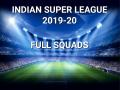 ISL 2019-20 Teams, Squads, Players List: जानिए किस टीम में शामिल हैं कौन-कौन खिलाड़ी - Hindi News | Indian Super League 2019-20 Teams Squads Players List schedule at official website | Latest football News at Lokmatnews.in