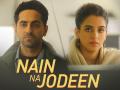 Nain Na Jodeen Song From Badhaai Ho: आयुष्मान खुराना ने सान्या मल्होत्रा से लगाई गुहार, कहा, नैन ना जोड़ी - Hindi News | Nain Na Jodeen Song From Badhaai Ho Released: Ayushmann Khurrana and Sanya Malhotra Emotional Love chemistry Seen | Latest bollywood Photos at Lokmatnews.in