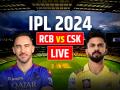 RCB Vs CSK Highlights: रॉयल चैलेंजर्स बेंगलुरु 27 रन से जीती - Hindi News | RCB vs CSK Live Score IPL 2024 Royal Challengers Bengaluru vs Chennai Super Kings Match Live Scorecard at M Chinnaswamy Stadium Bangalore | Latest cricket News at Lokmatnews.in