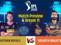 IPL 2020, KKR vs RR, Match Preview & Dream11: केकेआर के खिलाफ जीत की हैट्रिक लगाना चाहेगी राजस्थान, जानें क्या हो सकती है दोनों टीमों की संभावित प्लेइंग इलेवन - Hindi News | KKR vs RR Dream11 Fantasy tips Head to head playing 11 know here all details | Latest cricket News at Lokmatnews.in